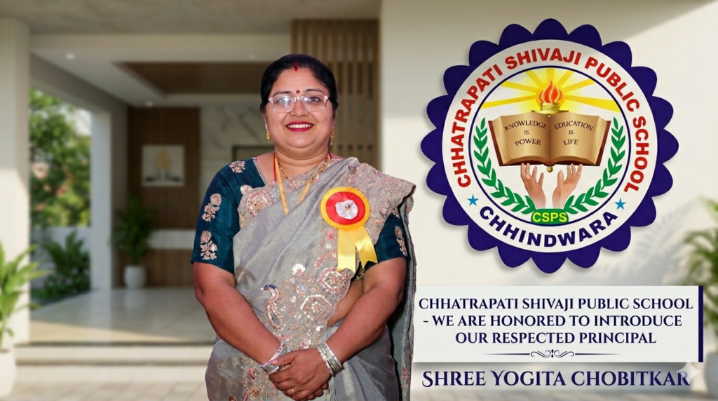 SHRI YOGITA CHOBITKAR CHHATRAPATI SHIVAJI PUBLIC SCHOOL CHHINDWARA PRINCIPAL